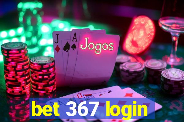 bet 367 login